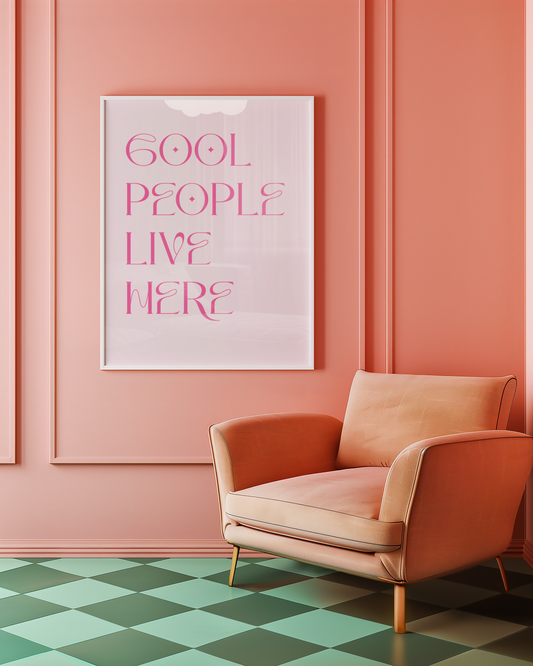 Cool People Live Here Poster