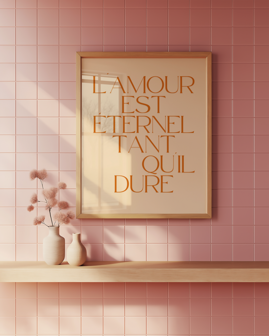 Lamour Est Eternel Tant Quil Dure Poster