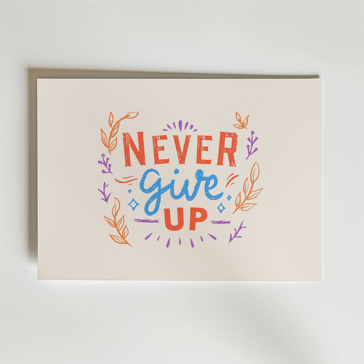 Never Give Up – stilfullt konsttryck från Bozetto, tryckt på matt finpapper i hög tryckkvalitet