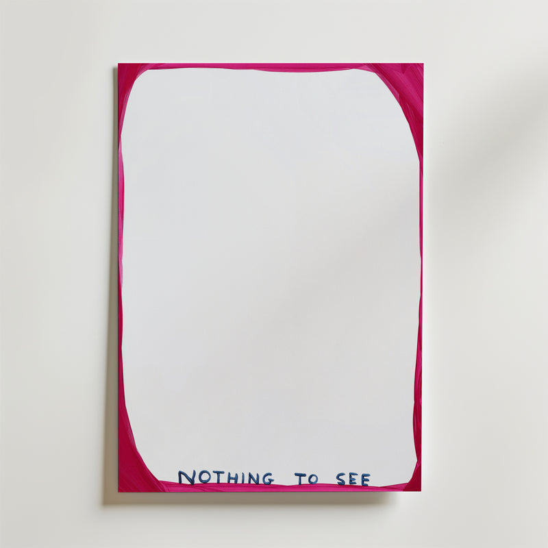 Hidden Meaning Poster av Bozetto har en vit duk med en djärv, ojämn magentakant och "NOTHING TO SEE" handskrivet med blå versaler längst ner, vilket gör att mitten är avsiktligt tom för att inbjuda till reflektion.