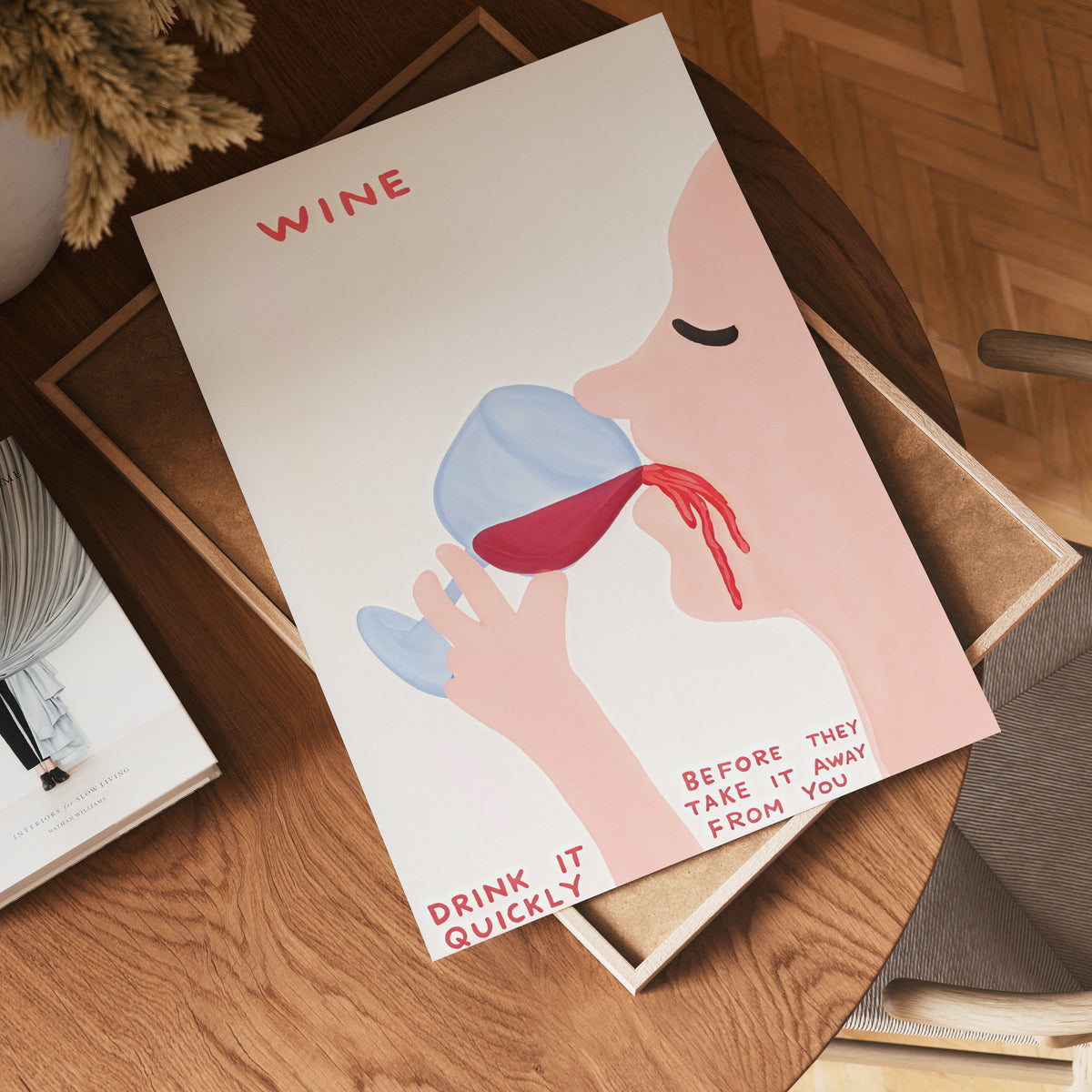 Drink Wine Quickly poster visad rakt fram – Bozetto affisch i hög tryckkvalitet i hög tryckkvalitet