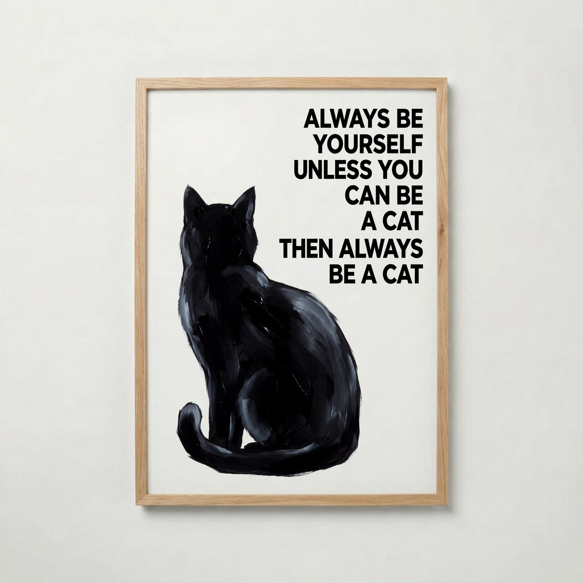 Always Be a Cat Poster – ekram