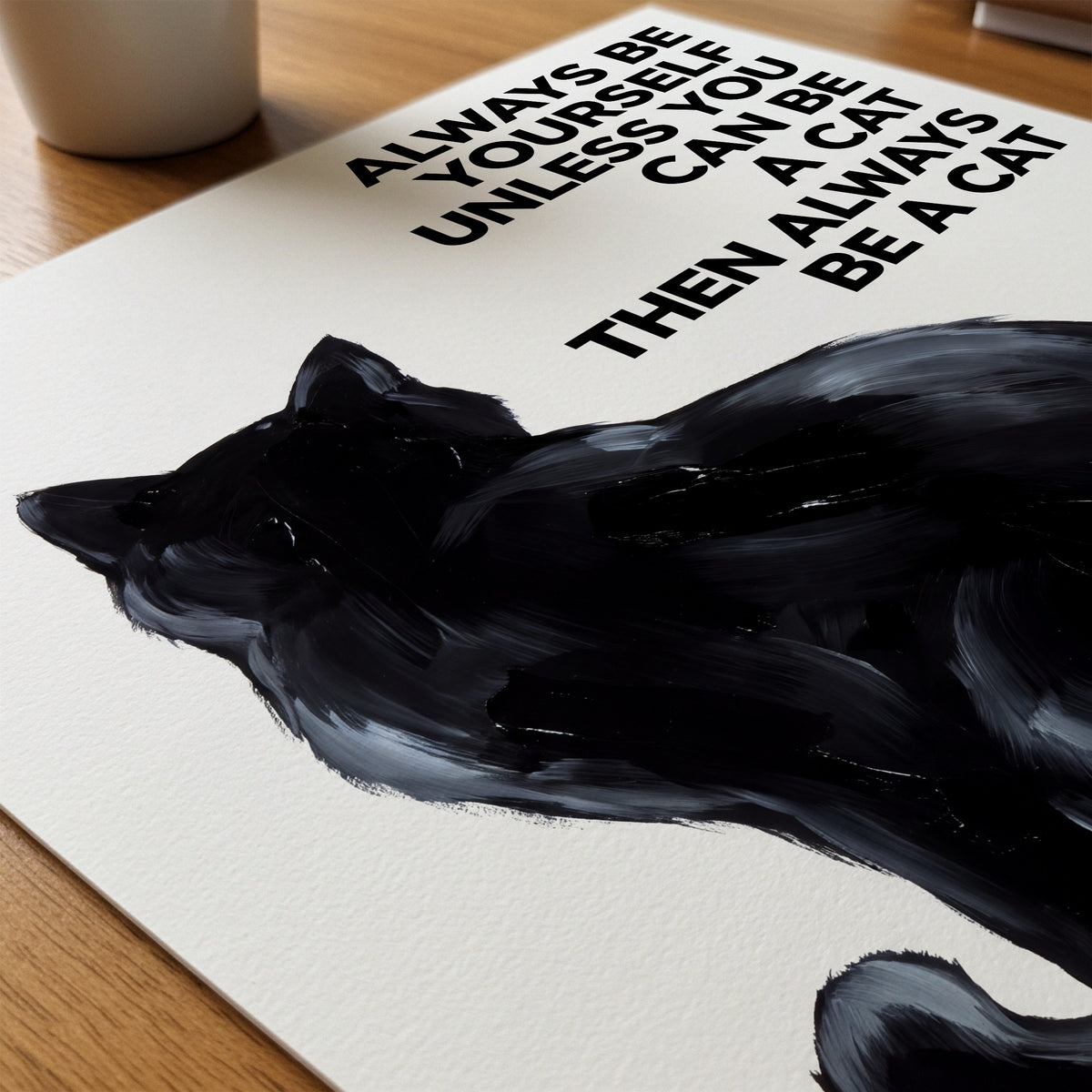 Always Be a Cat Poster – närbild på papper