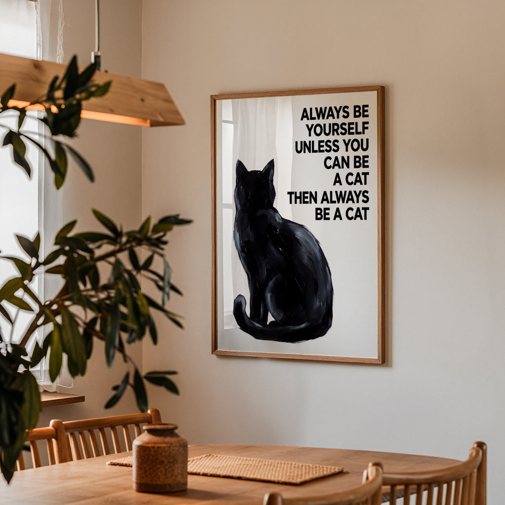 Always Be a Cat Poster – i rum 4