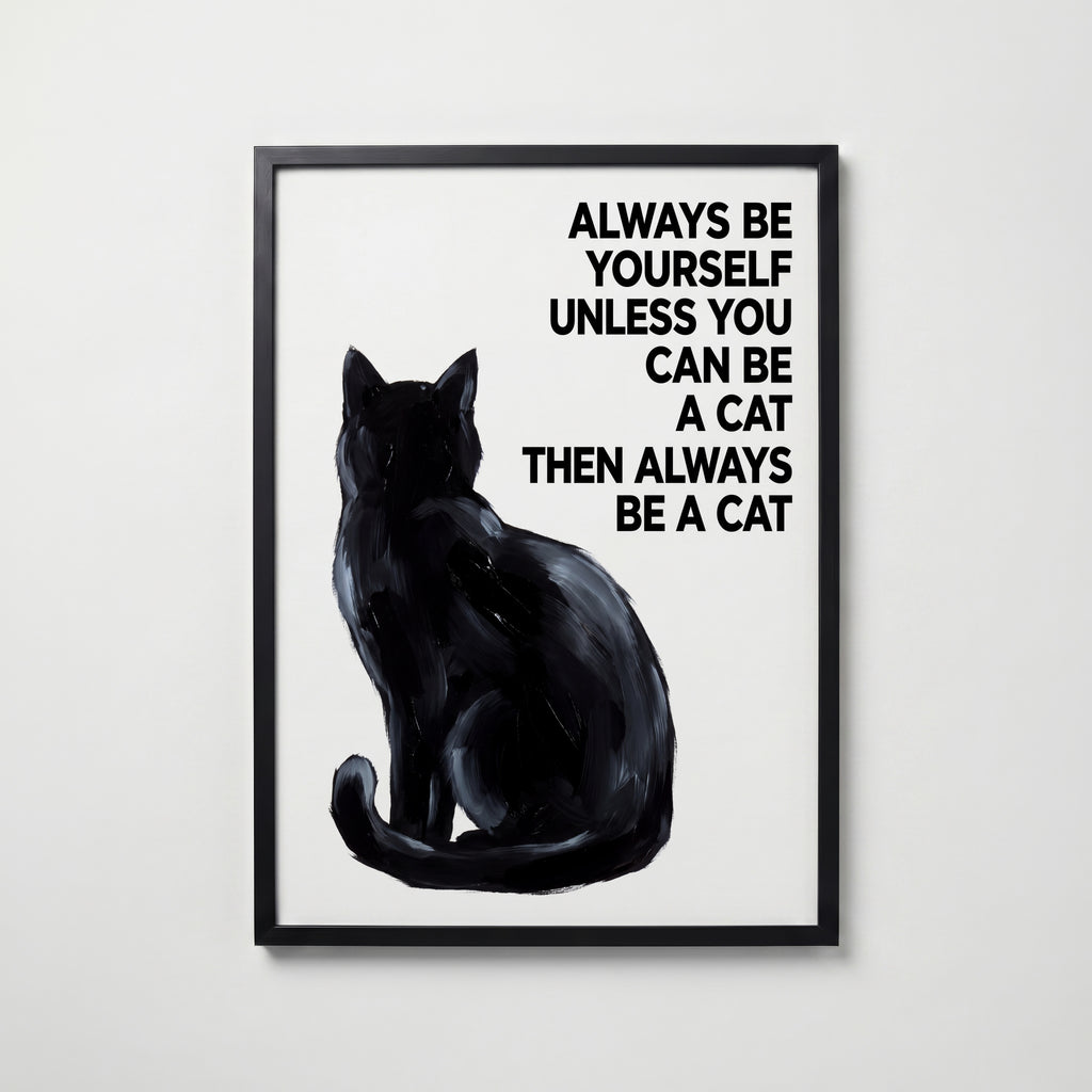 Always Be a Cat Poster – svart ram