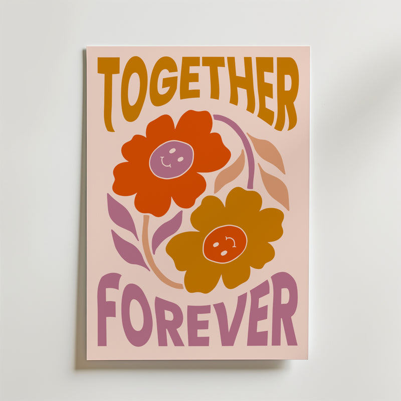 Together Forever Poster från Bozetto-en affisch med blommor och text, perfekt för att sprida kärlek eller fira vänskap.