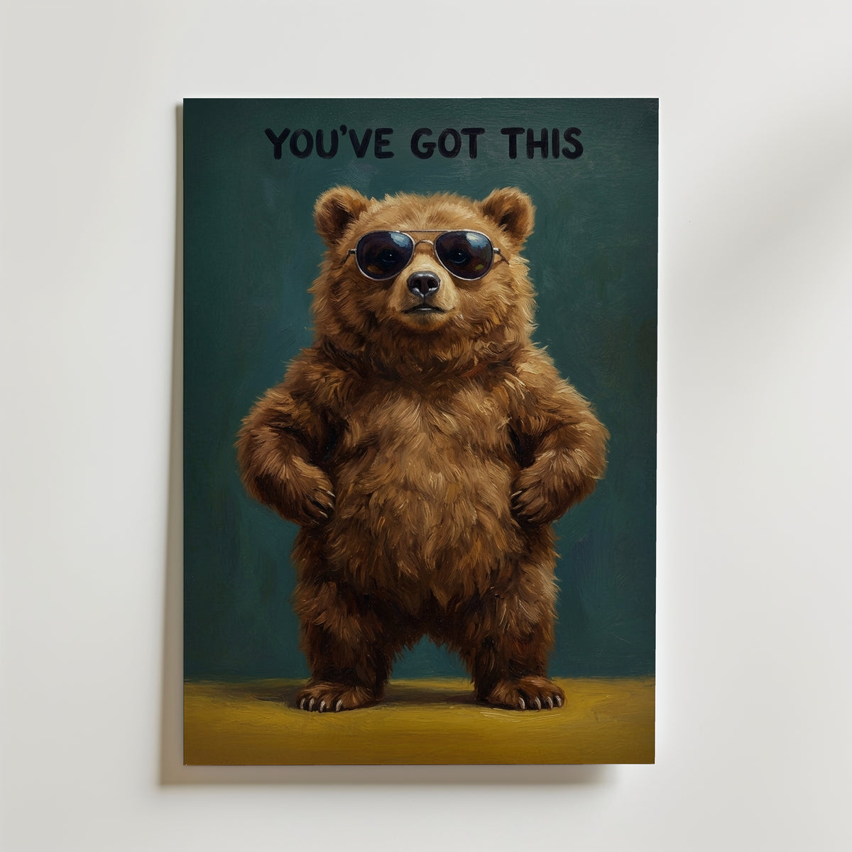 Cool Bear Poster – självsäker björn i solglasögon med texten You’ve Got This