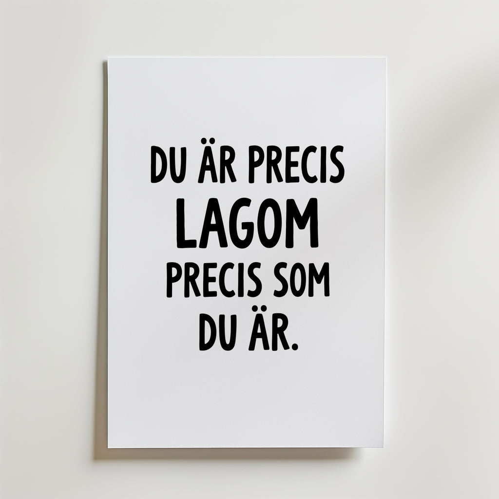 Du är precis lagom Poster – med passepartout
