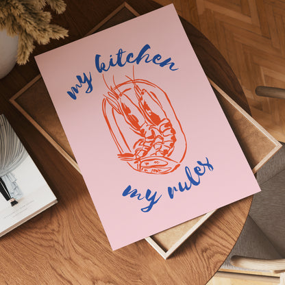 My Kitchen My Rules Poster