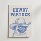 Howdy Partner Poster – canvas utan passepartout