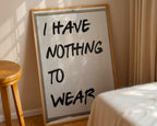 I Have Nothing To Wear poster visualiserad på vägg – stilren mockup från Bozetto
