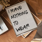 I Have Nothing To Wear – affisch med stilfullt motiv från Bozetto i hög kvalitet