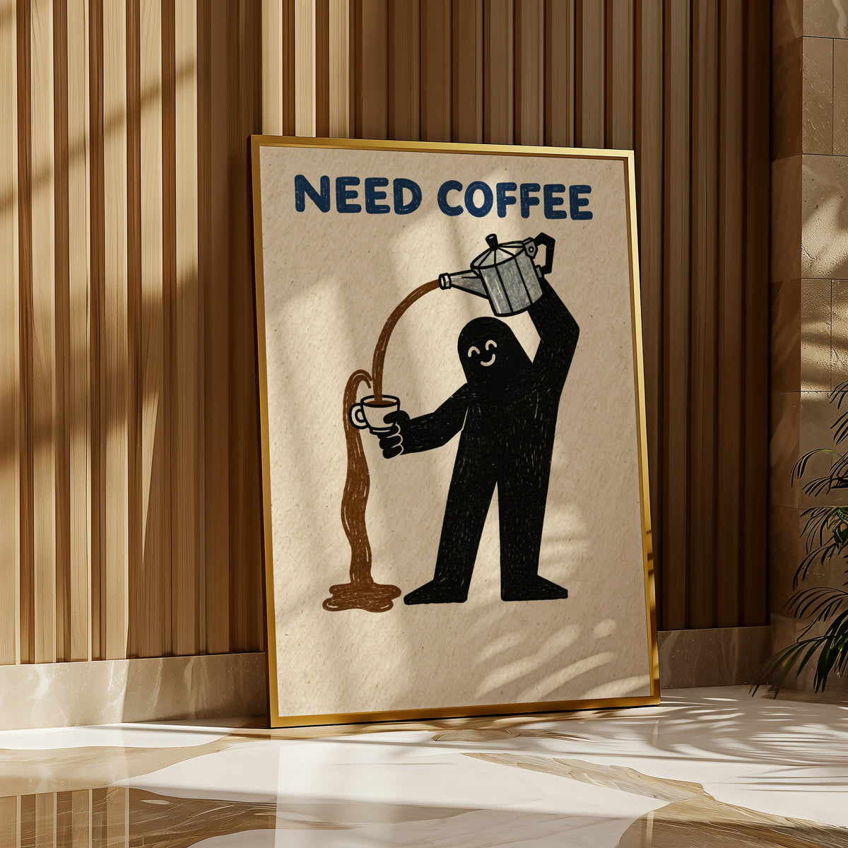 Need Coffee Poster i rumskomposition med ekram