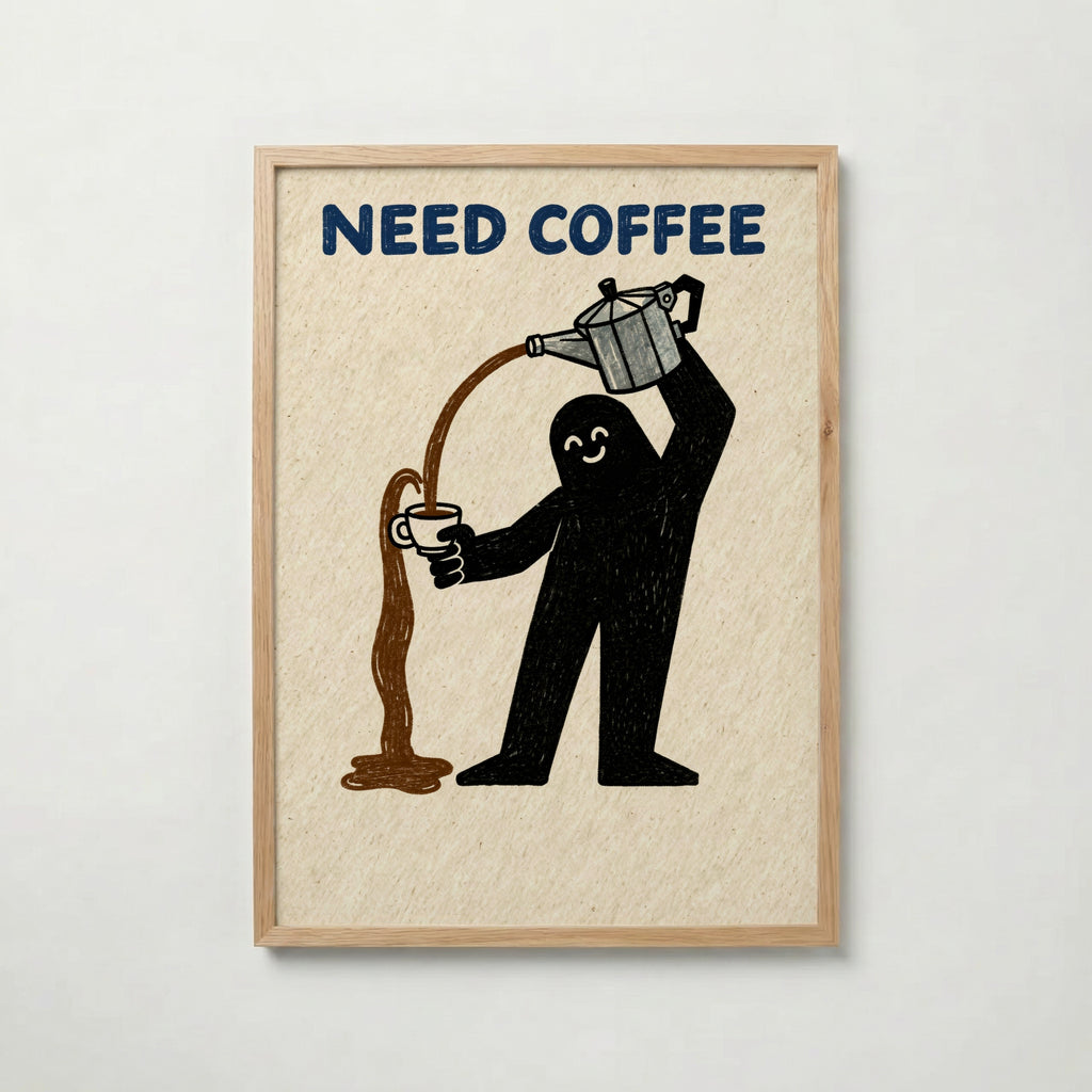 Need Coffee Poster med ekram
