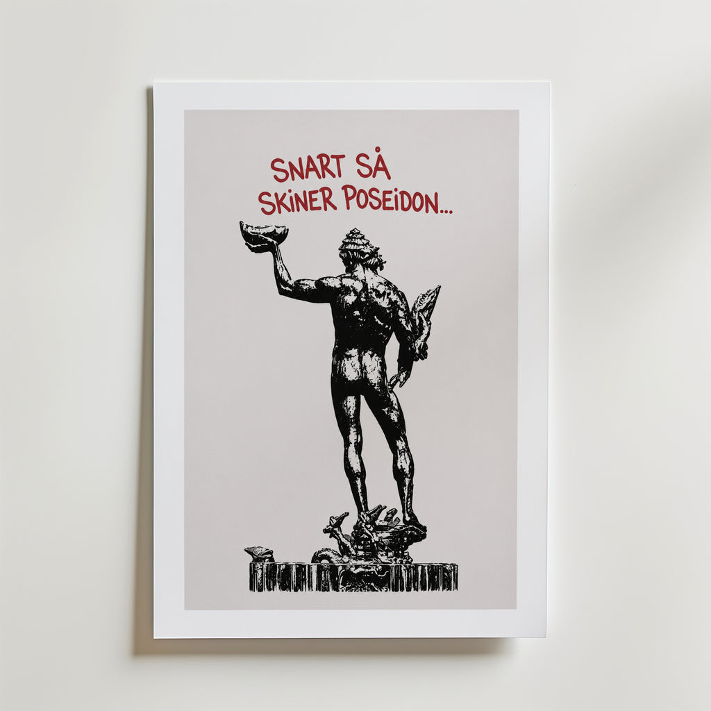 Snart Skiner Poseidon Poster – med passepartout