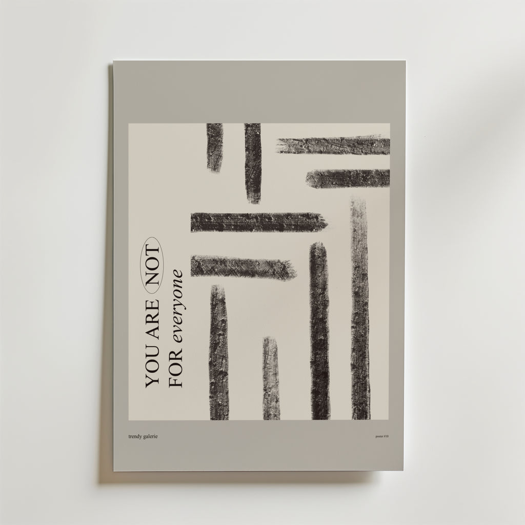 You Are Not For Everyone – stilfullt konsttryck från Bozetto, tryckt på matt finpapper