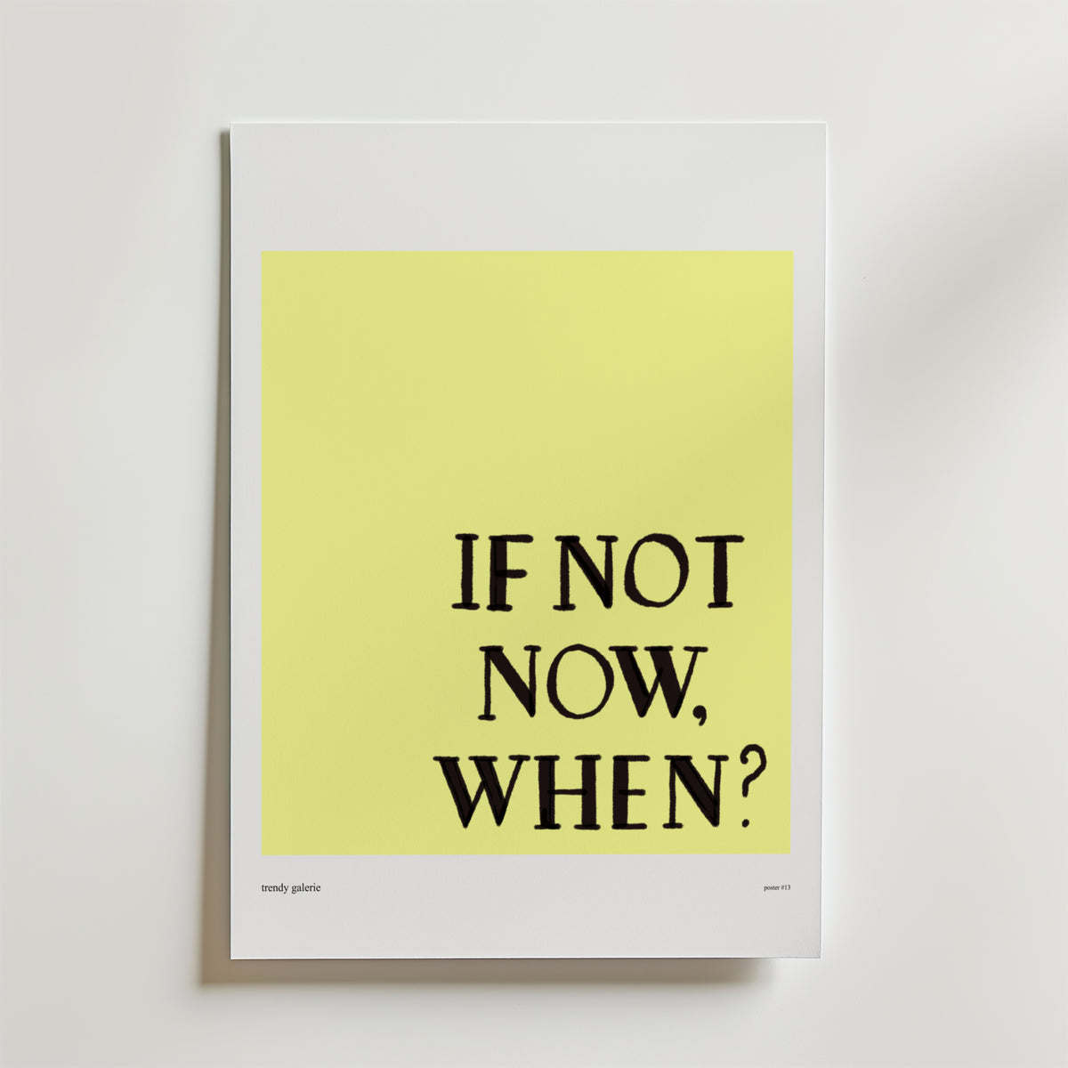 If Not Now – stilfullt konsttryck från Bozetto, tryckt på matt finpapper i hög tryckkvalitet